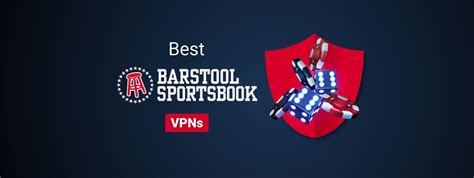 barstool sportsbook vpn reddit|5 Best VPNs for Barstool Sportsbook (ESPN BET) in 2024.
